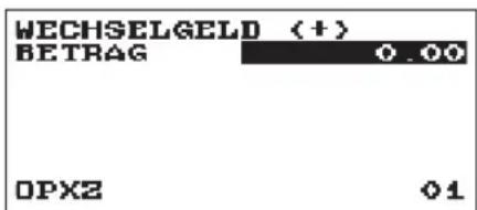 WECHSELGELD (+) BETRAG 0.00 OPX2 01