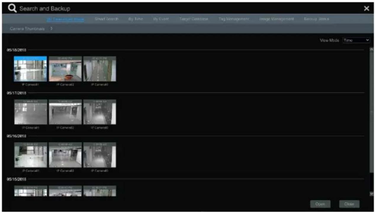 Search and Backup By Time Smart Search By Time by Event Target Database Tag Management Image Management Backup Status Camera Thumbnails View Mode Time 05/18/2018 IP Camera01 IP Camera02 IP Camera03 05/17/2018 IP Camera041 IP Camera052 IP Camera063 05/16/2018 IP Camera071 IP Camera082 IP Camera093 05…