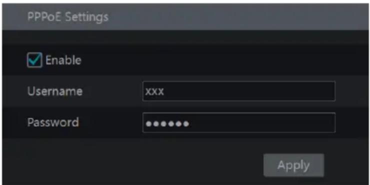 PPPoE Settings Enable Username xxx Password •••••••• Apply