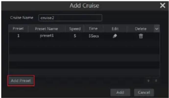 Add Cruise Cruise Name cruise2 Preset Preset Name Speed Time Edit Delete 1 preset1 5 5Secs Add Preset Cancel Add Cancel