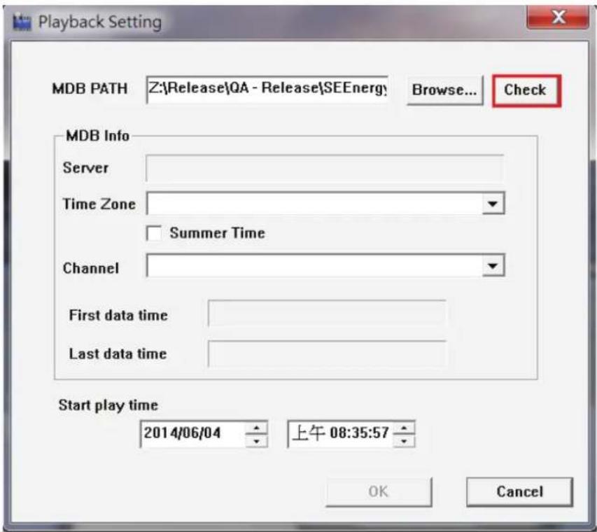 Playback Setting MDB PATH Z:\Release\QA - Release\SEEnergy Browse... Check MDB Info Server Time Zone Summer Time Channel First data time Last data time Start play time 2014/06/04 08:35:57 AM OK Cancel