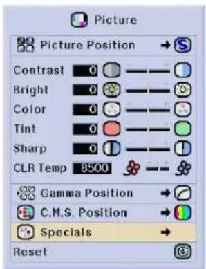 Picture Picture Position → Contrast 0 —— Bright 0 —— Color 0 —— Tint 0 —— Sharp 0 —— CLR Temp 8500 —— Gamma Position → C.M.S. Position → Specials → Reset