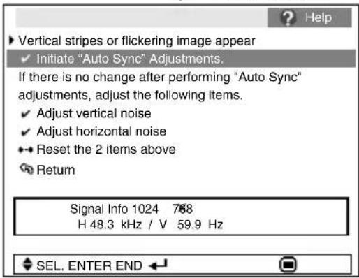 SHARP PG-F310X - Press ▲ or ▼ to select “Vertical stripes or flickering image appears” on Help menu, then press ENTER. - 3