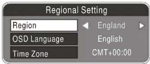 Regional Setting Region OSD Language Time Zone England English CMT+00:00