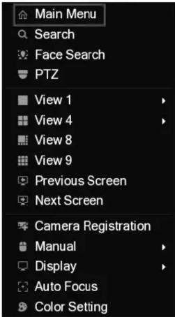 Main Menu Search Face Search PTZ View 1 View 4 View 8 View 9 Previous Screen Next Screen Camera Registration Manual Display Auto Focus Color Setting
