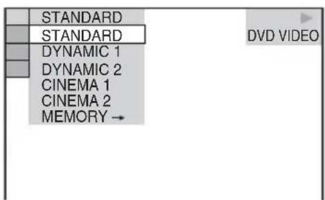 STANDARD STANDARD DYNAMIC 1 DYNAMIC 2 CINEMA 1 CINEMA 2 MEMORY → DVD VIDEO