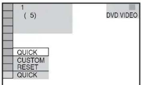 1 ( 5) DVD VIDEO QUICK CUSTOM RESET QUICK