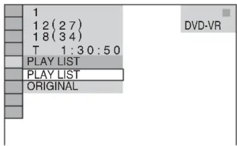 1 1 2 (2 7) 1 8 (3 4) T 1:30:50 PLAY LIST PLAY LIST ORIGINAL DVD-VR