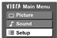 PANASONIC Viera TX-L32S10E - Select "Setup" - 1