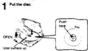 1 Put the disc. OPEN label surface up Push here disc