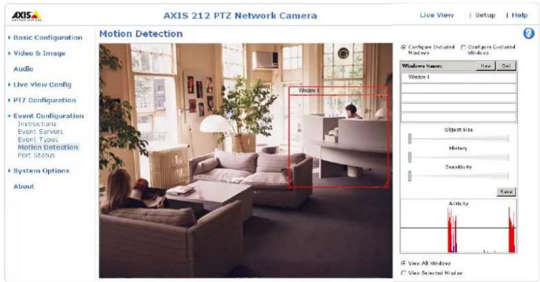 AXIS 212 PTZ Network Camera Live View | Setup | Help Motion Detection Basic Configuration Video & Image Audio Live View Config PTZ Configuration Event Configuration Instructions Event Servers Event Types Motion Detection Port Status System Options About Configure Included Windows Configure Included Windows Windows Name: New Del Window 1 Object Size History Sensitivity Save Activity View All Windows View Selected Window