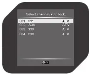 Select channel(s) to lock. 001 C11 ATV 002 S36 ATV 003 S38 ATV 004 C39 ATV