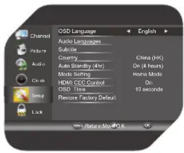 Channel Audio Options Clocks Setup Lock OSD Language Audio Languages Subtile Country Auto Standby (4hr) Mode Setting HDMI CEC Control OSD Time Restore Factory Default English China (HK) On (4 hours) Home Mode On 10 seconds Return Movie OK