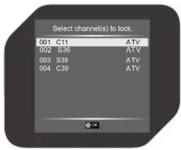 Select channel(s) to lock. 001 C11 ATV 002 S36 ATV 003 S38 ATV 004 C39 ATV