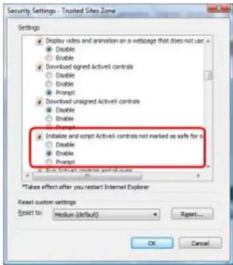 Security Settings - Trusted Sites Zone Settings Display video and animation on a webpage that does not use Disable Enable Download signed ActiveX controls Disable Enable Prompt Download unsigned ActiveX controls Disable Enable Prompt Initialize and script ActiveX controls not marked as safe for o Disable Enable Prompt *Take effect after you restart Internet Explorer Reset custom settings Reset to: Medium (default) Reset... OK Cancel