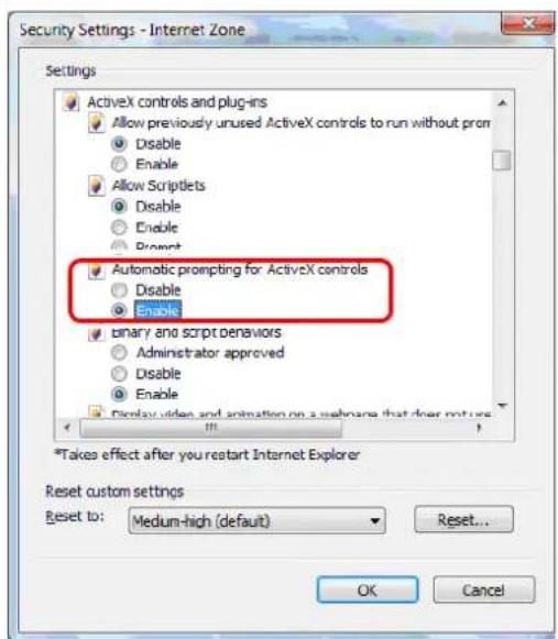 Security Settings - Internet Zone Settings ActiveX controls and plug-ins Allow previously unused ActiveX controls to run without prom Disable Enable Allow Scriptlets Disable Enable Present Automatic prompting for ActiveX controls Disable Enable Binary and script denavors Administrator approved Disable Enable Display video and animation on a webpage that does not use *Takes effect after you restart Internet Explorer Reset custom settings Reset to: Medium-high (default) Reset... OK Cancel