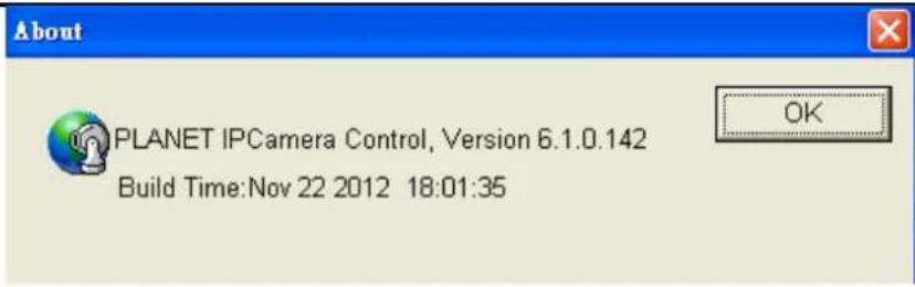 PLANET IPCamera Control, Version 6.1.0.142 Build Time:Nov 22 2012 18:01:35