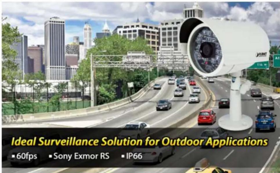 Ideal Surveillance Solution for Outdoor Applications ■60fps ■Sony Exmor RS ■IP66