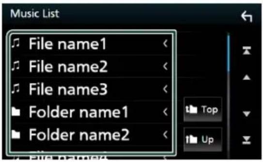 Music List File name1 File name2 File name3 Folder name1 Folder name2 Top Up