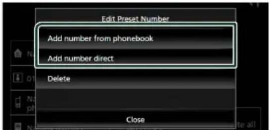 Edit Preset Number Add number from phonebook Add number direct Delete Close