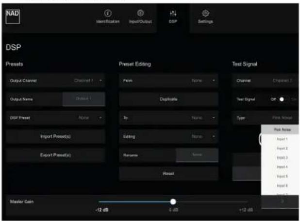 NAD Identification Input/Output DSP Settings DSP Presets Preset Editing Test Signal Output Channel Channel 1 Free Name Channel Channel 1 Output Name Default 1 Duplicate DSP Preset None To Name Test Signal Import Preset(s) Editing Name Export Preset(s) Returns None Type Port Noise Reset Master Gain -12 dB 4 dB +12 dB