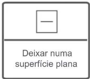 — Deixar numa superfície plana