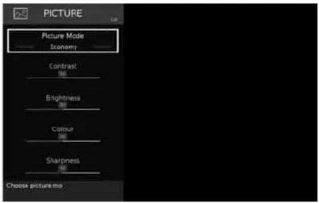 PICTURE Picture Mode Economy Contrast Brightness Colour Sharpness Choose picture mode