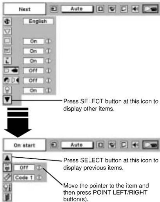 Next English On On On Off Off On Press SELECT button at this icon to display other items. On start Press SELECT button at this icon to display previous items. Off Code 1 Move the pointer to the item and then press POINT LEFT/RIGHT button(s).