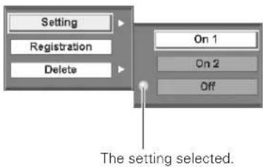 Setting Registration Delete On 1 On 2 Off The setting selected.
