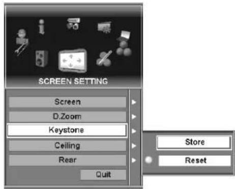 SCREEN SETTING Screen D Zoom Keystone Ceiling Rear Quit Store Reset