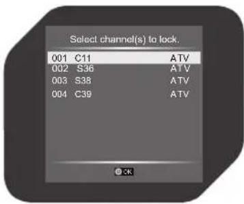Select channel(s) to lock. 001 C11 ATV 002 S36 ATV 003 S38 ATV 004 C39 ATV