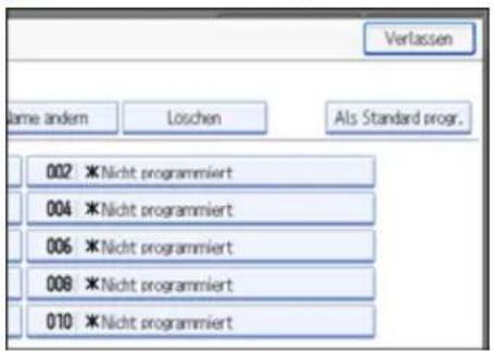 Verlassen Name andem Löschen Als Standard progr. 002 *Nicht programmiert 004 *Nicht programmiert 006 *Nicht programmiert 008 *Nicht programmiert 010 *Nicht programmiert