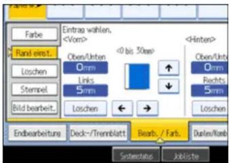 Farbe Ran d einst.. Loschen Stempel Bild bearbeit.. Endbearbeitung Eintrag wahlen. Oben/Unten 0 mm Links 5 mm Loschen <0 bis 30mm> Oben/Unten 0 mm Rechts 5 mm Loschen Deck-/Tremblatt Bearb. / Farb. Duplex/Komb Systectatus Jobliste