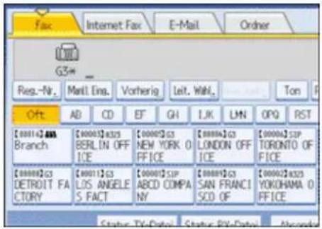 Fax Internet Fax E-Mail Order G3# Reg.-Nr. Mail: Eng. Vorherig Leit. Wahl. Ton Off AD CD EF GH IJK LMN OPQ RST [00014]2.888 Branch [00001]5325 BERLIN OFF ICE [00005]53 NEW YORK 0 FFICE [00009]53 LONDON OFF ICE [00006]52P TORONTO OFF ICE [00009]53 DETROIT FA CTORY [00011]53 LOS ANGELE S FACT [00001]53P ABCD COMPANY [00009]53 SAN FRANCI SCD OF [00002]5325 YOKOHAMA 0 FFICE Status: TX-Date, Status: BY-Date, Appendix