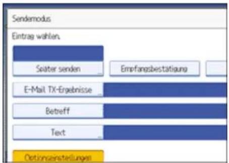 Sendemodus Eintrag wählen Seäter senden Empfangsbestätigung E-Mail TX-Ergebnisse Betreff Text Optionseinstellungen
