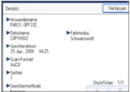 Details ►Anwendename PARIS OFFICE ►Dateiname COPY0002 ►Seeicherdatum ZS Apr. 2008 04:25 ►Scan-Format A4GP ►Seiten 1 ►Speichermethode Kategorie ►Farbmodus SchwarzweiB Druckfolge: 1/1 Verlassen
