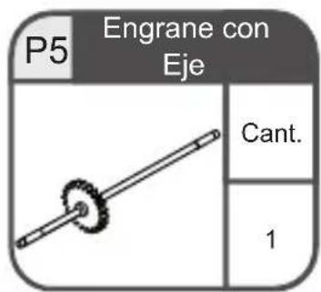 P5 Engrane con Eje Cant. 1