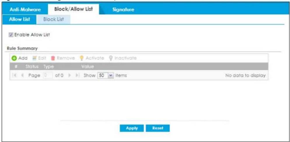 Anti-Malware Block/Allow List Signature Allow List Block List Enable Allow List Rule Summary Add Edit Remove Activate Inactivate Status Type Value Page of 0 Show 50 items No data to display Apply Reset