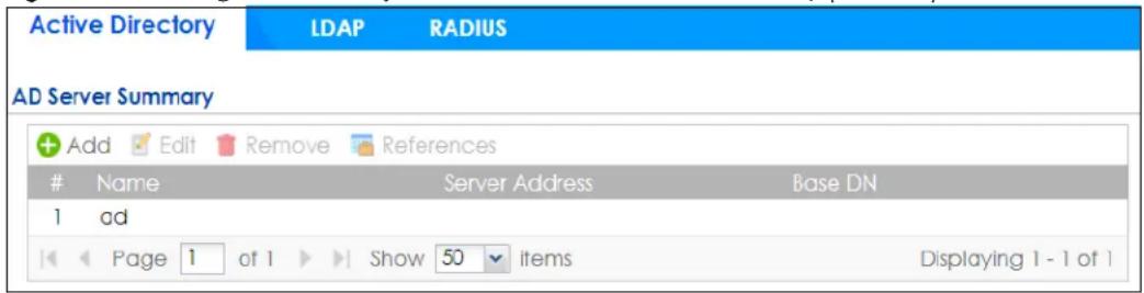 Active Directory LDAP RADIUS AD Server Summary + Add Edit Remove References Name Server Address Base DN 1 ad Page 1 of 1 Show 50 items Displaying 1 - 1 of 1
