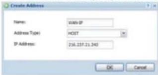 Create Address Name: INAVIP Address Type: HIST IP Address: 216.237.21.243 OK Cancel