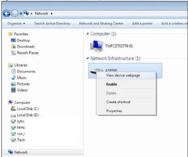 Network Organize Search Active Directory Network and Sharing Center Add a printer Add a wireless de Favorites Desktop Downloads Recent Places Libraries Documents Music Pictures Videos Computer Local Disk (C:) Local Disk (D:) zytw temp cso_i Tech Network Computer (1) TWPCZT02778-01 Network Infrastructure (1) ATP500 View device webpage Enable Delete Create shortcut Properties