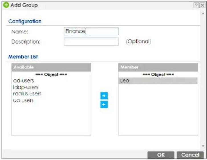 Add Group Configuration Name: Finance Description: (Optional) Member List Available === Object === ad-users ldap-users radius-users ua-users Member === Object === Leo OK Cancel