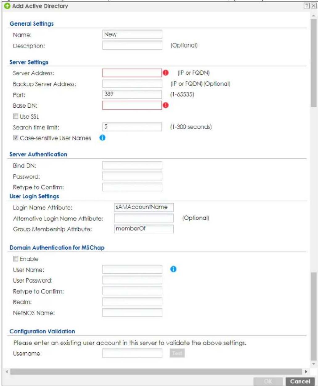 Add Active Directory General Settings Name: New Description: (Optional) Server Settings Server Address: (IP or FQDN) Backup Server Address: (IP or FQDN) (Optional) Port: 389 (1-65535) Base DN: Use SSL Search time limit: 5 (1-300 seconds) Case-sensitive User Names Server Authentication Bind DN: Password: Retype to Confirm: User Login Settings Login Name Attribute: sAMAccountName Alternative Login Name Attribute: (Optional) Group Membership Attribute: memberOf Domain Authentication for MSChap Enable User Name: User Password: Retype to Confirm: Realm: NetBIOS Name: Configuration Validation Please enter an existing user account in this server to validate the above settings. Username: Test OK Cancel