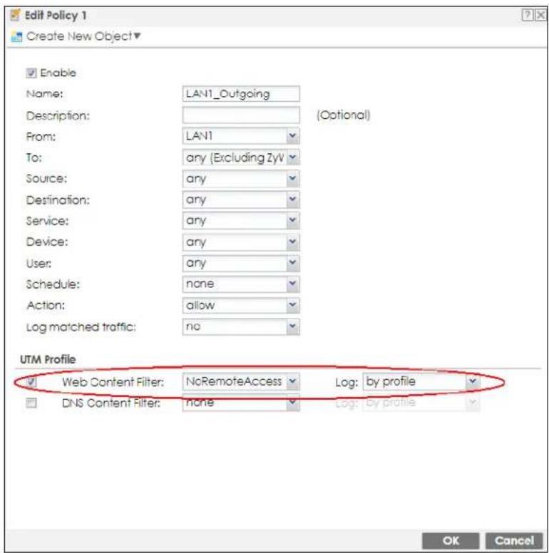 Edit Policy 1 Create New Object▼ Enable Name: LAN1_Outgoing Description: From: LAN1 To: any (Excluding ZyV) Source: any Destination: any Service: any Device: any User: any Schedule: none Action: allow Log matched traffic: no (Optional) UTM Profile Web Content Filter: NoRemoteAccess Log: by profile DNS Content Filter: none Log: by profile OK Cancel