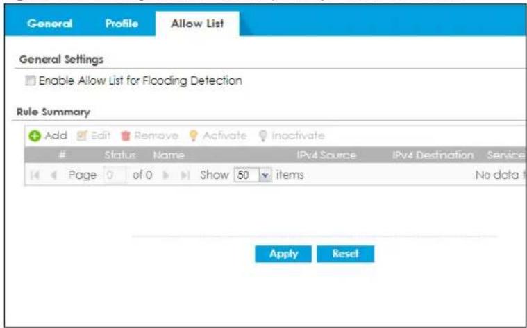 General Profile Allow List General Settings Enable Allow List for Flooding Detection Rule Summary Add Edit Remove Activate Inactivate Status Name IPv4 Source IPv4 Destination Service Page 0 of 0 Show 50 items No data t Apply Reset