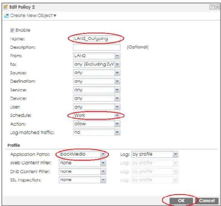 Edit Policy 2 Create New Object ▼ Enable Name: LAN2_Outgoing Description: (Optional) From: LAN2 To: any (Excluding ZyV) Source: any Destination: any Service: any Device: any User: any Schedule: Work Action: allow Log matched traffic: no Profile Application Patrol: BlockMedia Log: by profile Web Content Filter: none Log: by profile DNS Content Filter: none Log: by profile SSL Inspection: none Log: by profile OK Cancel