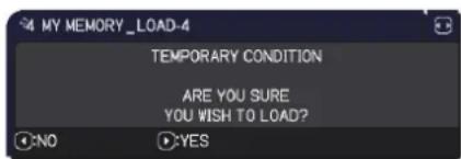 4 MY MEMORY_LOAD-4 TEMPORARY CONDITION ARE YOU SURE YOU WISH TO LOAD?