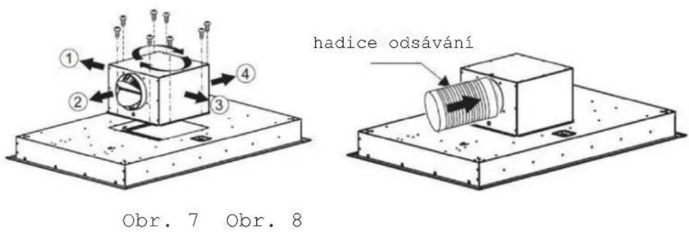 hadice odsávání Obr. 7 Obr. 8