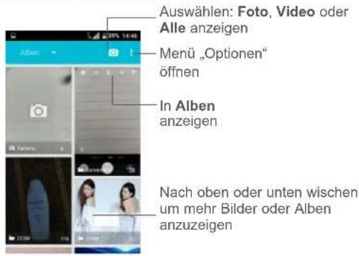 Auswählen: Foto, Video oder Alle anzeigen Menü „Optionen“ öffnen In Alben anzeigen Nach oben oder unten wischen, um mehr Bilder oder Alben anzuzeigen