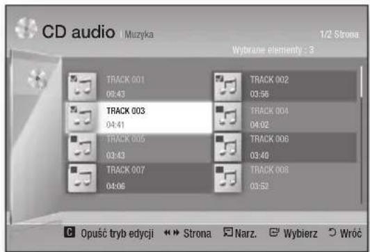 CD audio | Muzyka 1/2 Strona Wybrane elementy : 3 TRACK 001 06:43 TRACK 003 04:41 TRACK 005 03:43 TRACK 007 04:06 TRACK 002 03:56 TRACK 004 04:02 TRACK 006 03:40 TRACK 008 03:52 C Opuść tryb edycji » » Strona Narz. Wybierz Wróć